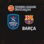 Anadolu Efes Barcelona maçı ne zaman? Saat kaçta ve hangi kanaldan canlı yayınlanacak?