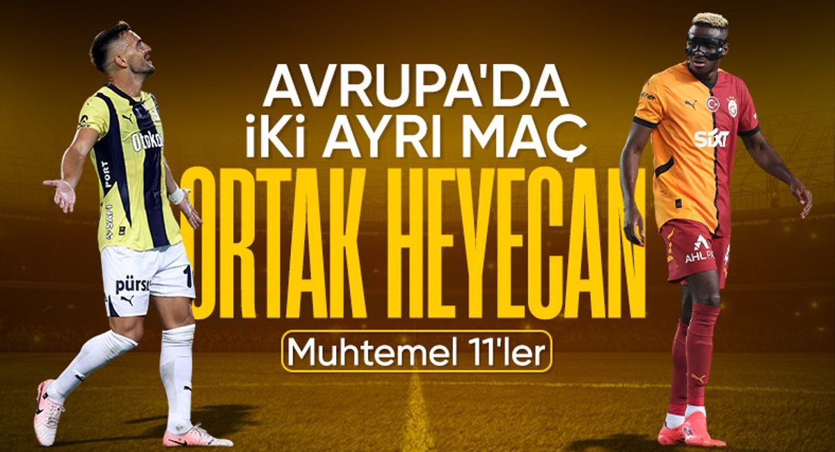 Avrupa'da Türk gecesi: Fenerbahçe ve Galatasaray 3 puan peşinde