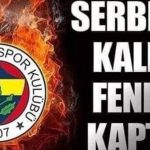 Dünya Yıldızı Fenerbahçe’ye Bedelsiz Transfer Ediliyor