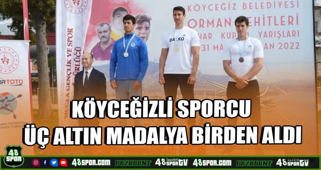 Köyceğizli sporcu üç altın madalya birden aldı